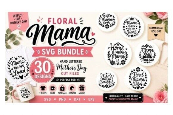 Download Floral Mama Mother’s Day SVG Bundle - Premium Resources